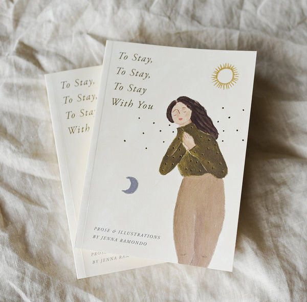 *NEW* Book of Prose  'To Stay, To Stay, To Stay With You'